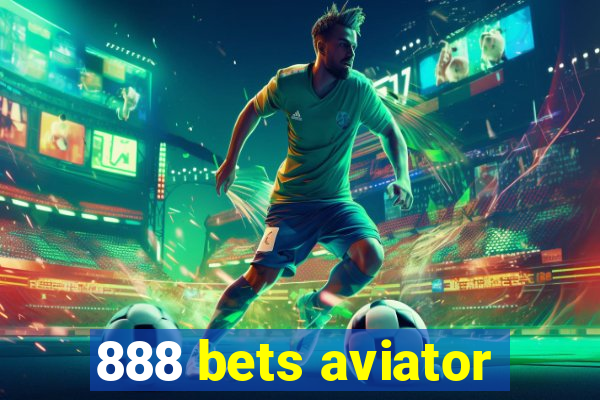 888 bets aviator